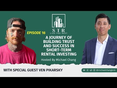 Building Trust and Success in Short-Term Rental Investing: Ven Pikarsky's Journey