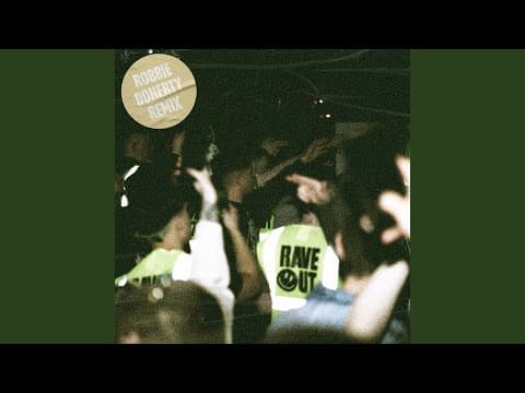Rave Out (Robbie Doherty Remix)