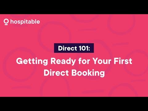 Hospitable Direct 101: Getting Ready for Your First Direct Booking