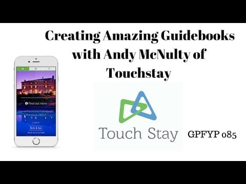 Airbnb Hosting EP 85 Creating Amazing Guidebooks with Andy McNulty of Touchstay