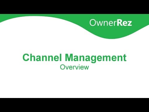 Channel Management Overview