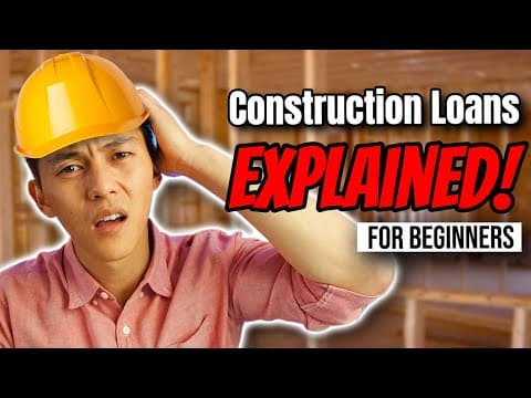 How Construction Loans Work for Beginners (2021)