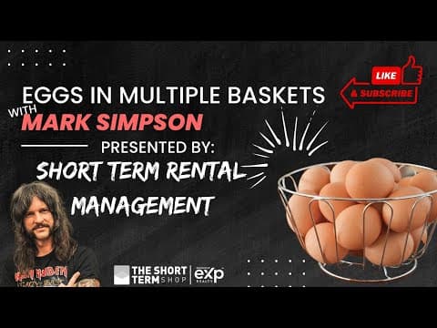 Eggs in Multiple Baskets with Mark Simpson | Short Term Rental Management with Luke Carl