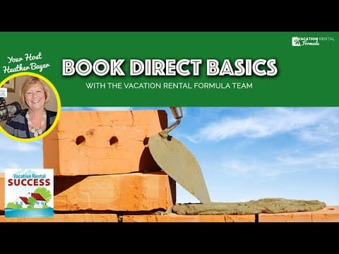 Book Direct Basics with the Vacation Rental Formula Team