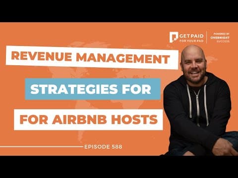 Revenue Management Strategies for Airbnb Hosts (Ep 588)