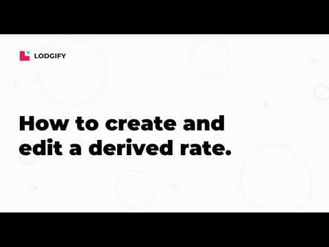 CONNECTIVITY GUIDE - How to create and edit a derived rate