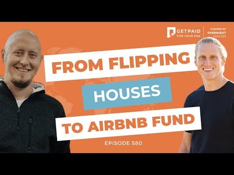 From Flipping Houses to starting an Airbnb Fund