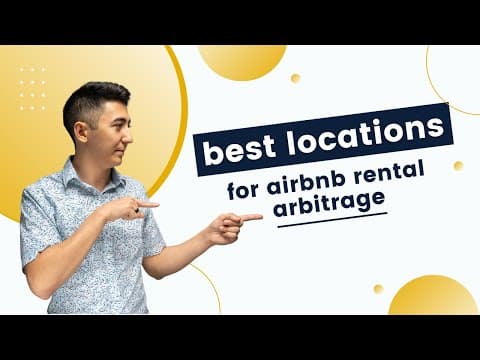 How to Find the Best Locations for Airbnb Rental Arbitrage