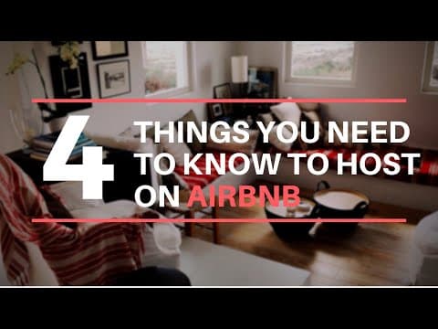 4 Things You Need To Know Before Your Start Hosting On Airbnb
