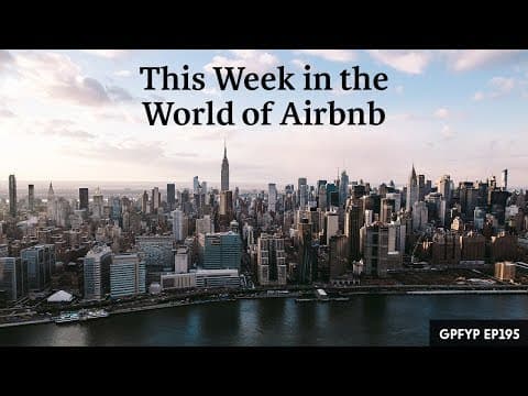 Airbnb Hosting EP 195: This Week in the World of Airbnb