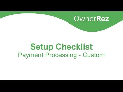 Setup Checklist - Payment Processing - Custom