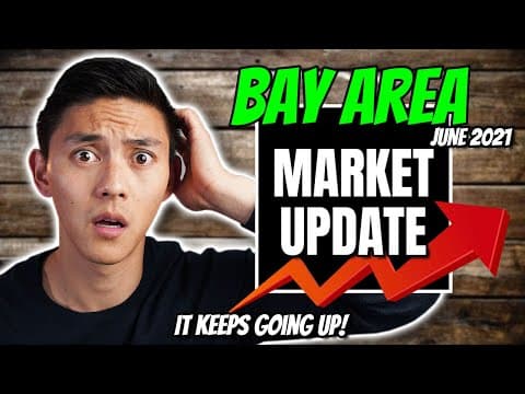June Bay Area Real Estate Market Update (2021) | What It Takes To Buy A Home In The Bay Area
