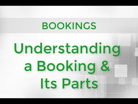 Bookings - Understanding a Booking & Its Parts