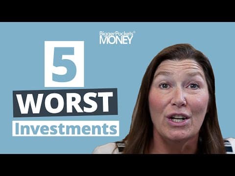 The 5 Worst Investments You Can Make (and a Few That Are Worth It)