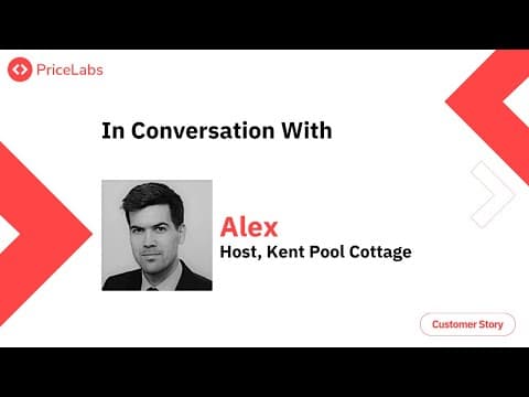 How Alex Uses PriceLabs to Boost Revenue & Save Time | Customer Interview