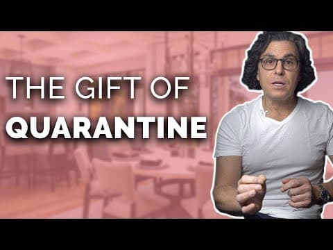 The Gift of Quarantine 🙏
