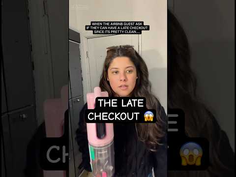 When the airbnb guest asks for a “late” checkout 😭😱#airbnbcleaning #airbnbhost #airbnbguests
