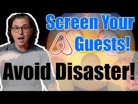 8 Ways to Screen Your Airbnb Guests to Avoid Disaster!