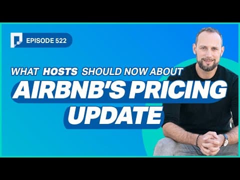 What Hosts Should Know About Airbnb’s Pricing Update (Ep522)