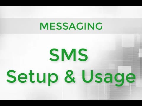 Messaging - SMS Setup & Usage