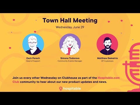 Hospitable Town Hall Meeting, June 29th 2022