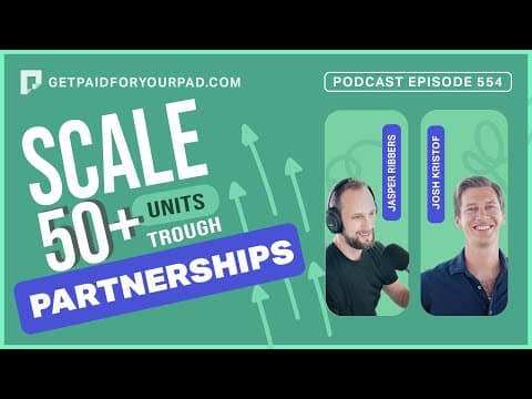 How to Scale to 50+ STR Units Through Partnerships (Ep554)