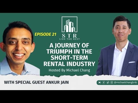 Ankur Jain: A Journey of Triumph in the Short-Term Rental Industry