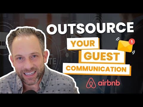 How to Outsource your Airbnb Communication 24/7 | Airbnb Hosting Tips | Tim Hubbard