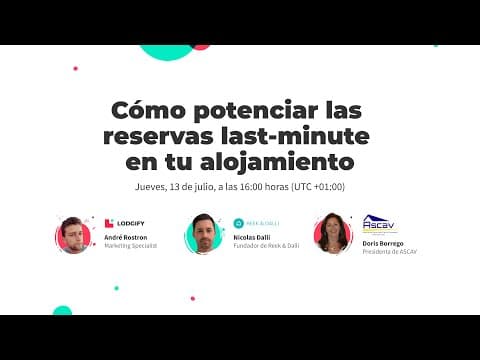 Webinar Lodgify - Cómo potenciar las reservas last-minute en tu alojamiento