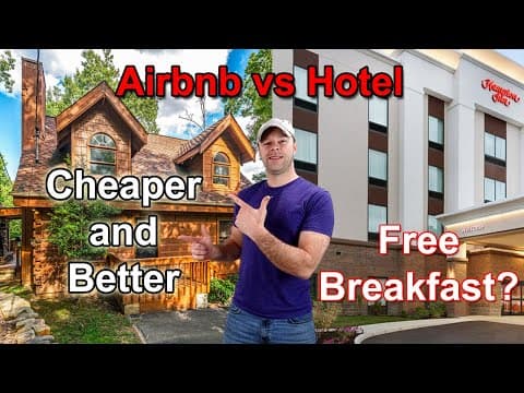 Airbnbs are better than hotels