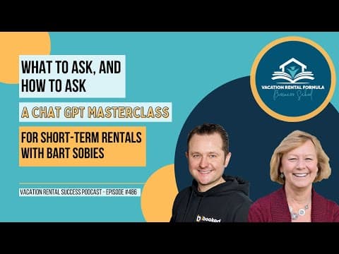 ChatGPT Masterclass for Short-Term Vacation Rentals - EP 486 Vacation Rental Success Podcast