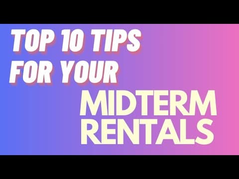 Top 10 Tips for Medium Term Rentals