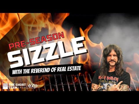 2024 Pre-Season Sizzle | Short Term Rental Management