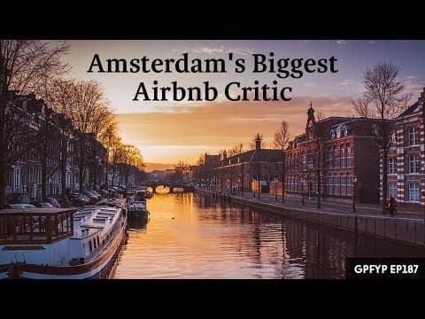 Airbnb Hosting EP 187 Amsterdam’s Biggest Airbnb Critic