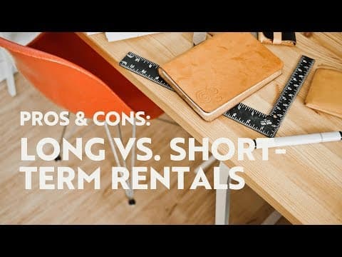 Long vs. Short-Term Vacation Rentals: Pros & Cons