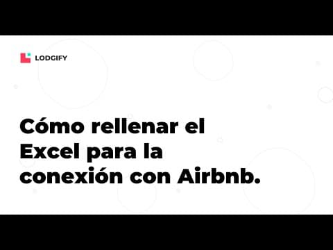 CONNECTIVITY GUIDE - Cómo rellenar el Excel para la conexión con Airbnb
