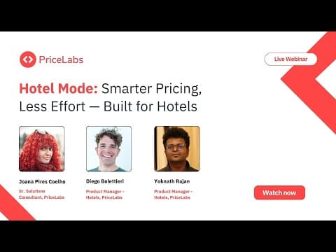 Hotel Mode by PriceLabs – Your Shortcut to Smarter Hotel Pricing [Webinar]