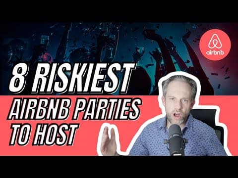 Top 8 Riskiest Airbnb Parties to Host: What Every Host Needs to Know