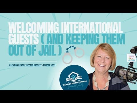 Welcoming International Guests (And Keeping Them Out of Jail) - VRS532