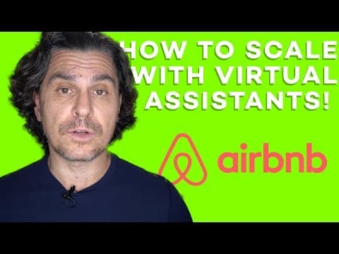 Airbnb Hosting - How to Scale with Virtual Assistants!!! (and how my airbnb business runs itself)