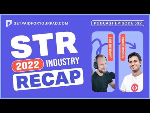 Recap of the STR Industry in 2022 (Ep532)