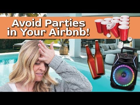 11 Ways To Avoid Parties In Your Airbnbs