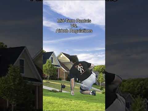 Mid-Term Rentals Vs. Airbnb Regulations