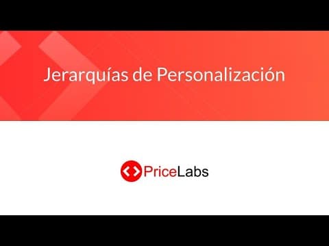 Jerarquías de Personalización | PriceLabs ES