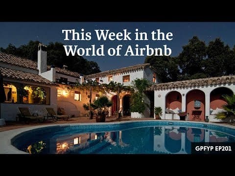 Airbnb Hosting EP 201: This Week in the World of Airbnb
