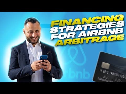 Financing Strategies for Airbnb Arbitrage