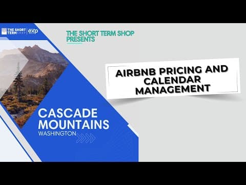 Airbnb Pricing and Calendar Management In The Cascade Mountains Of Washington