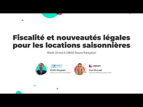 Webinaire Lodgify - Fiscalité et nouveautés légales pour les locations saisonnières (replay)