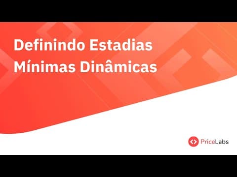 Definindo Estadias Mínimas Dinâmicas | PriceLabs PT
