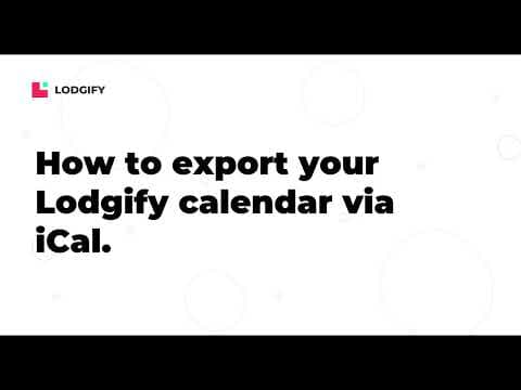 CONNECTIVITY GUIDE - How to export your Lodgify calendar via iCal